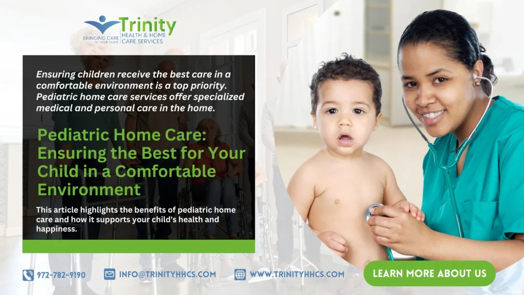 Pediatric Home Care Ensuring the Best for Your Child in a Comfortable Environment